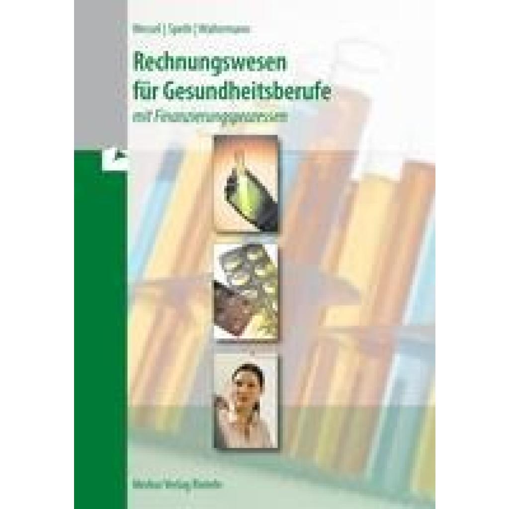 9783812000895 - Bernhard Wessel - GEBRAUCHT Rechnungswesen für Gesundheitsberufe - Preis vom 02062023 050629 h 9783812000895 - Bernhard Wessel - GEBRAUCHT Rechnungswesen für Gesundheitsberufe - Preis vom 02062023 050629 h