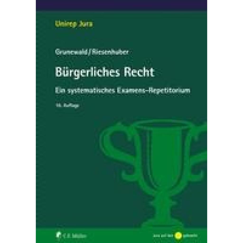 9783811461635 - Bürgerliches Recht - Barbara Grunewald Karl Riesenhuber Kartoniert (TB) 9783811461635 - Bürgerliches Recht - Barbara Grunewald Karl Riesenhuber Kartoniert (TB)