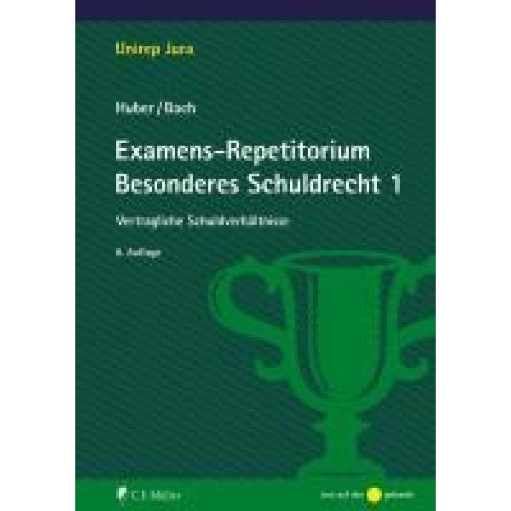9783811458079 - Unirep Jura   Examens-Repetitorium Besonderes Schuldrecht 1 - Peter Huber Ivo Bach Kartoniert (TB)