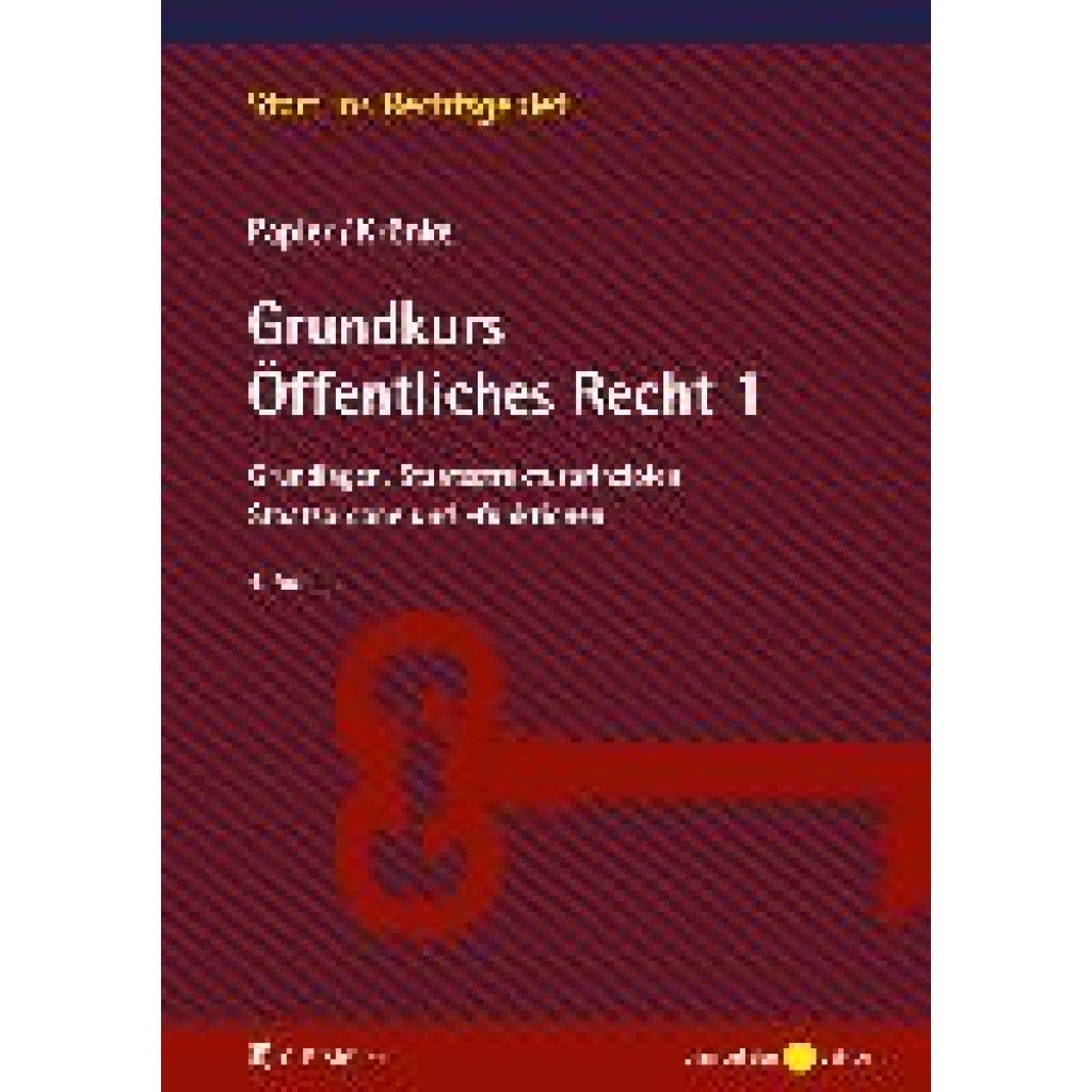 Grundkurs Öffentliches Recht 1 (Papier, Hans-Jürgen~Krönke, Christoph)