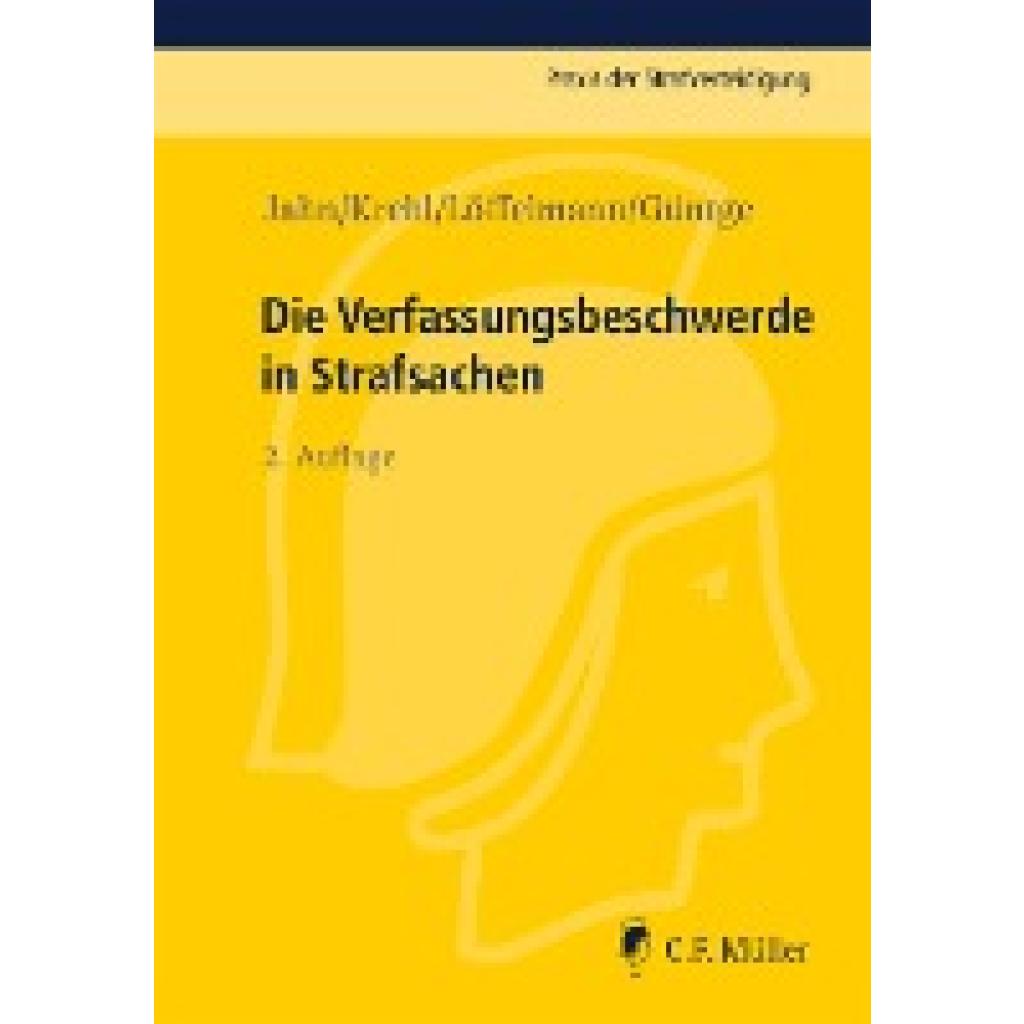 9783811439757 - Die Verfassungsbeschwerde in Strafsachen - Matthias Jahn Christoph Krehl Markus Löffelmann Georg-Friedrich Güntge Kartoniert (TB)