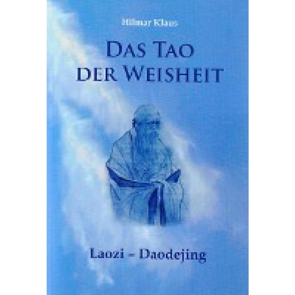 9783810700414 - Das Tao der Weisheit - Hilmar Klaus Kartoniert (TB)