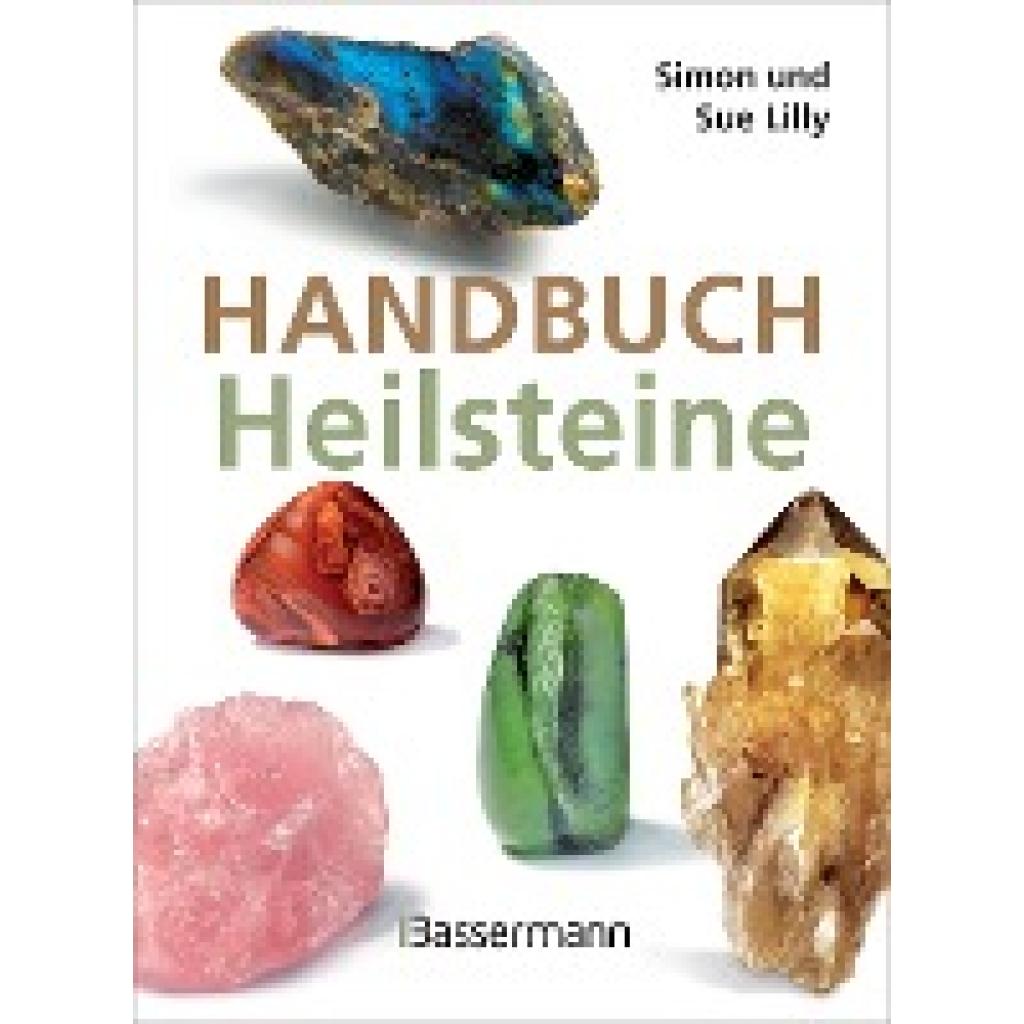 Lilly, Simon: Handbuch Heilsteine