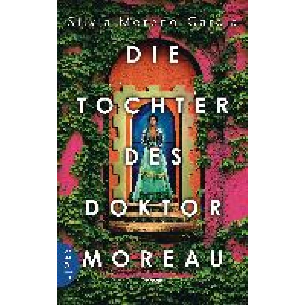 9783809027621 - Die Tochter des Doktor Moreau - Silvia Moreno-Garcia Gebunden