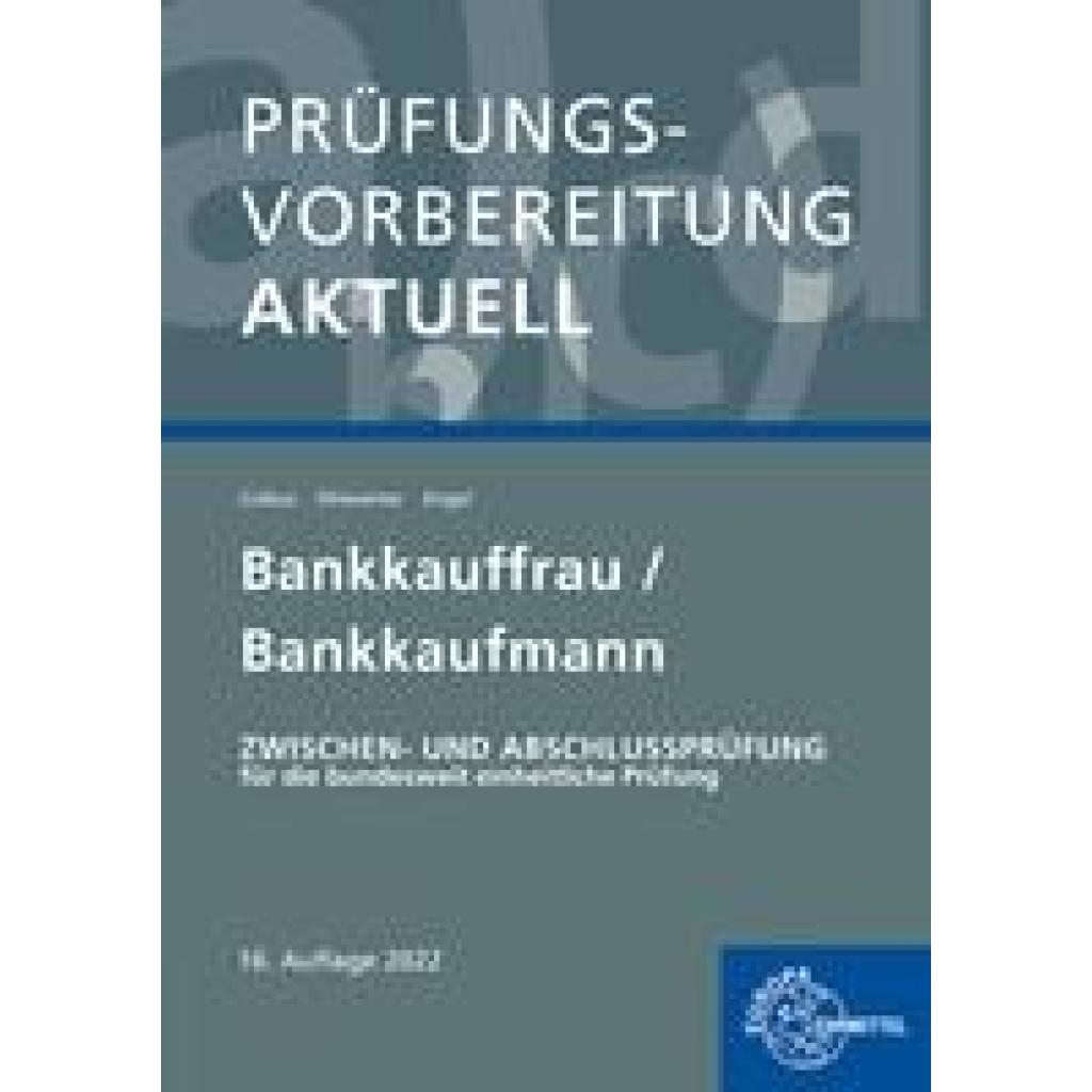 9783808583920 - Prüfungsvorbereitung aktuell - Bankkauffrau Bankkaufmann - Gerhard Colbus Günter Engel Konrad Ohlwerter Kartoniert (TB) 9783808583920 - Prüfungsvorbereitung aktuell - Bankkauffrau Bankkaufmann - Gerhard Colbus Günter Engel Konrad Ohlwerter Kartoniert (TB)