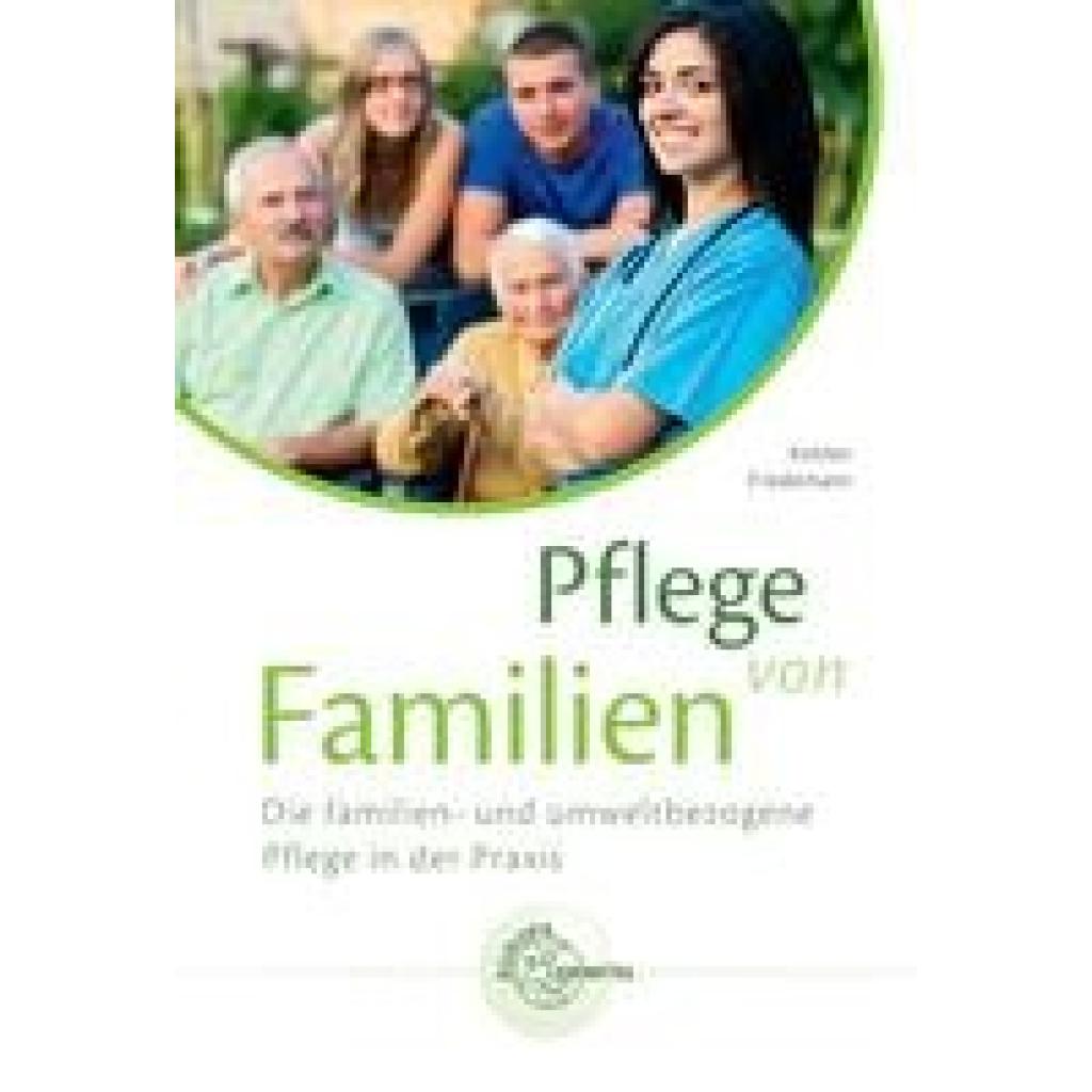 9783808560020 - Pflege von Familien - Marie-Luise Friedemann Christina Köhlen Kartoniert (TB) 9783808560020 - Pflege von Familien - Marie-Luise Friedemann Christina Köhlen Kartoniert (TB)