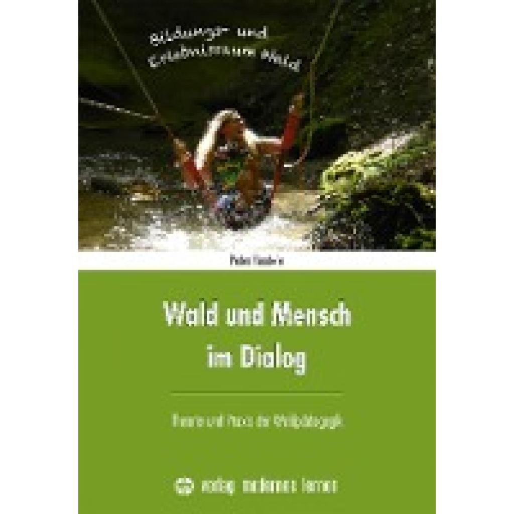 9783808008690 - Bentele Peter Wald und Mensch im Dialog 9783808008690 - Bentele Peter Wald und Mensch im Dialog