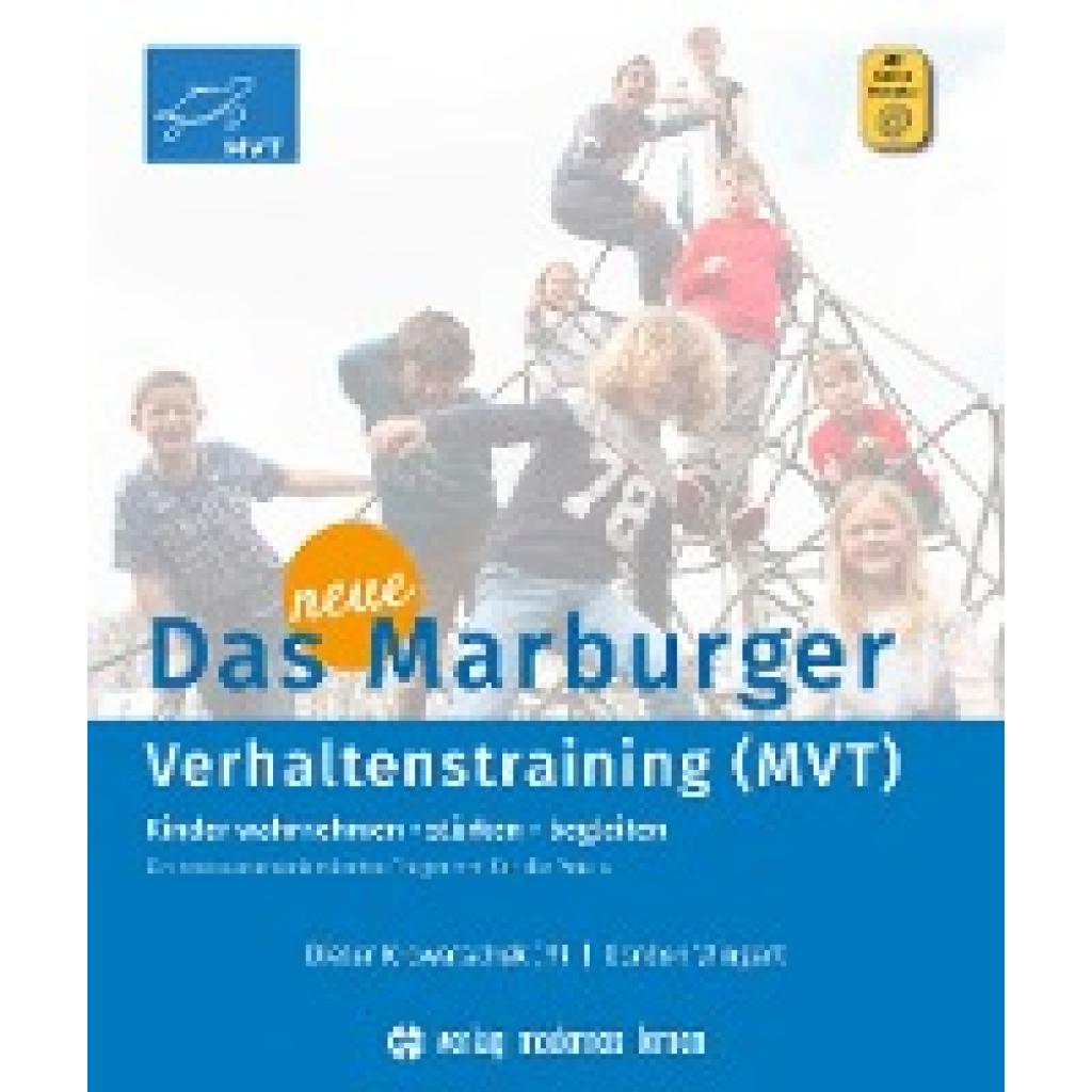 Krowatschek, Dieter: Das neue Marburger Verhaltenstraining (MVT)