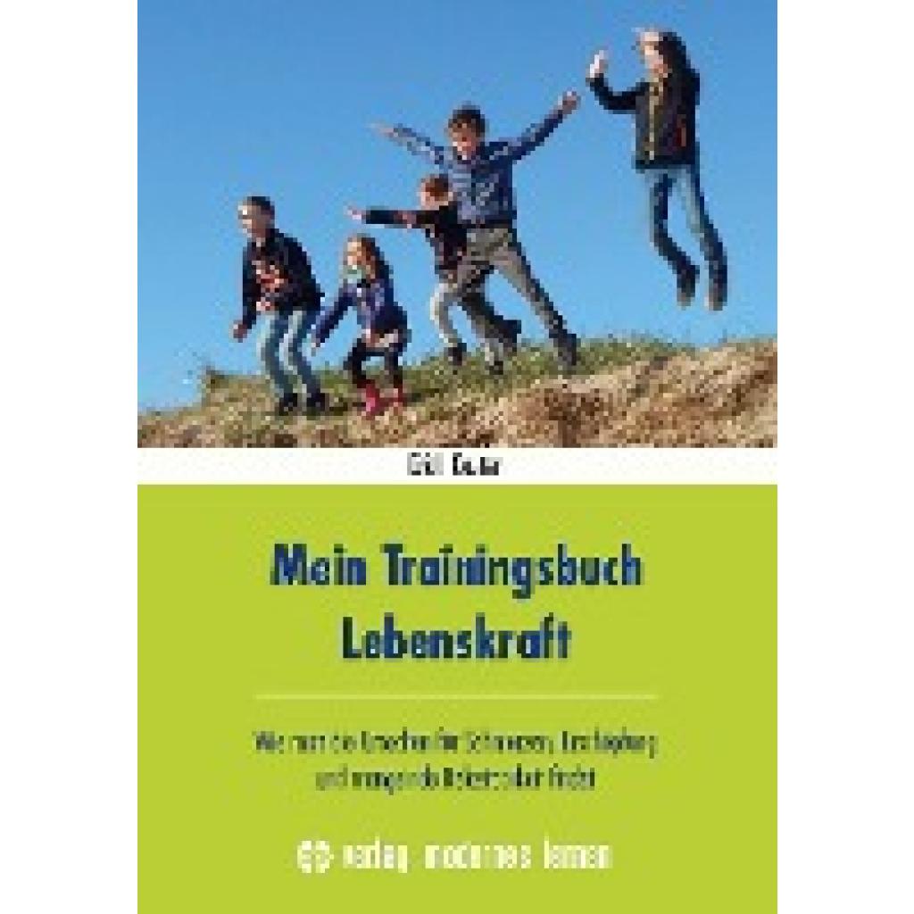 Kasten, Erich: Mein Trainingsbuch Lebenskraft