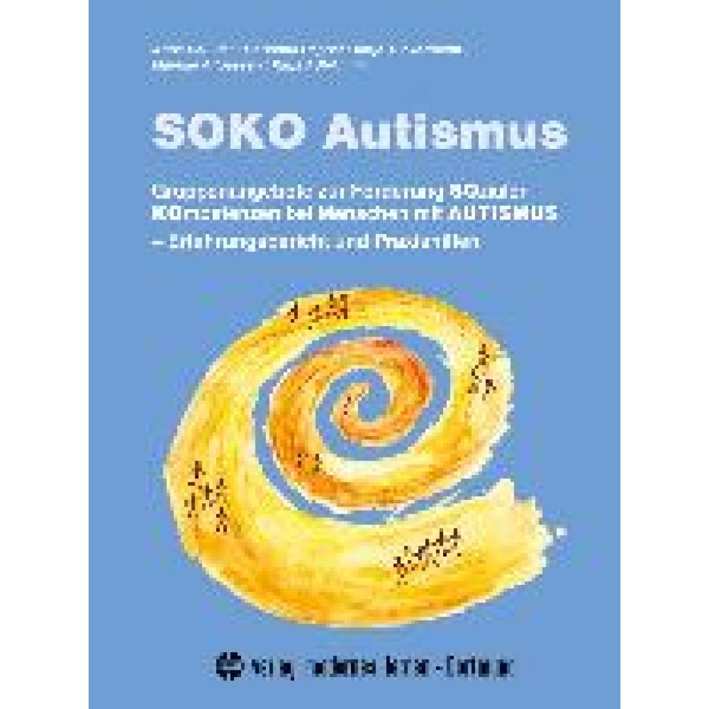 9783808005255 - SOKO Autismus - Anne Häußler Christina Happel Antje Tuckermann Mareike Altgassen Katja Adl-Amini Kartoniert (TB) 9783808005255 - SOKO Autismus - Anne Häußler Christina Happel Antje Tuckermann Mareike Altgassen Katja Adl-Amini Kartoniert (TB)
