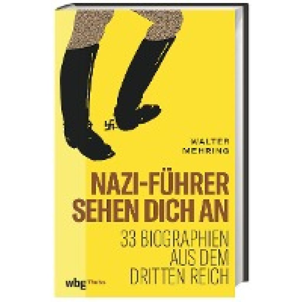 Nazi-Führer sehen dich an (Mehring, Walter)