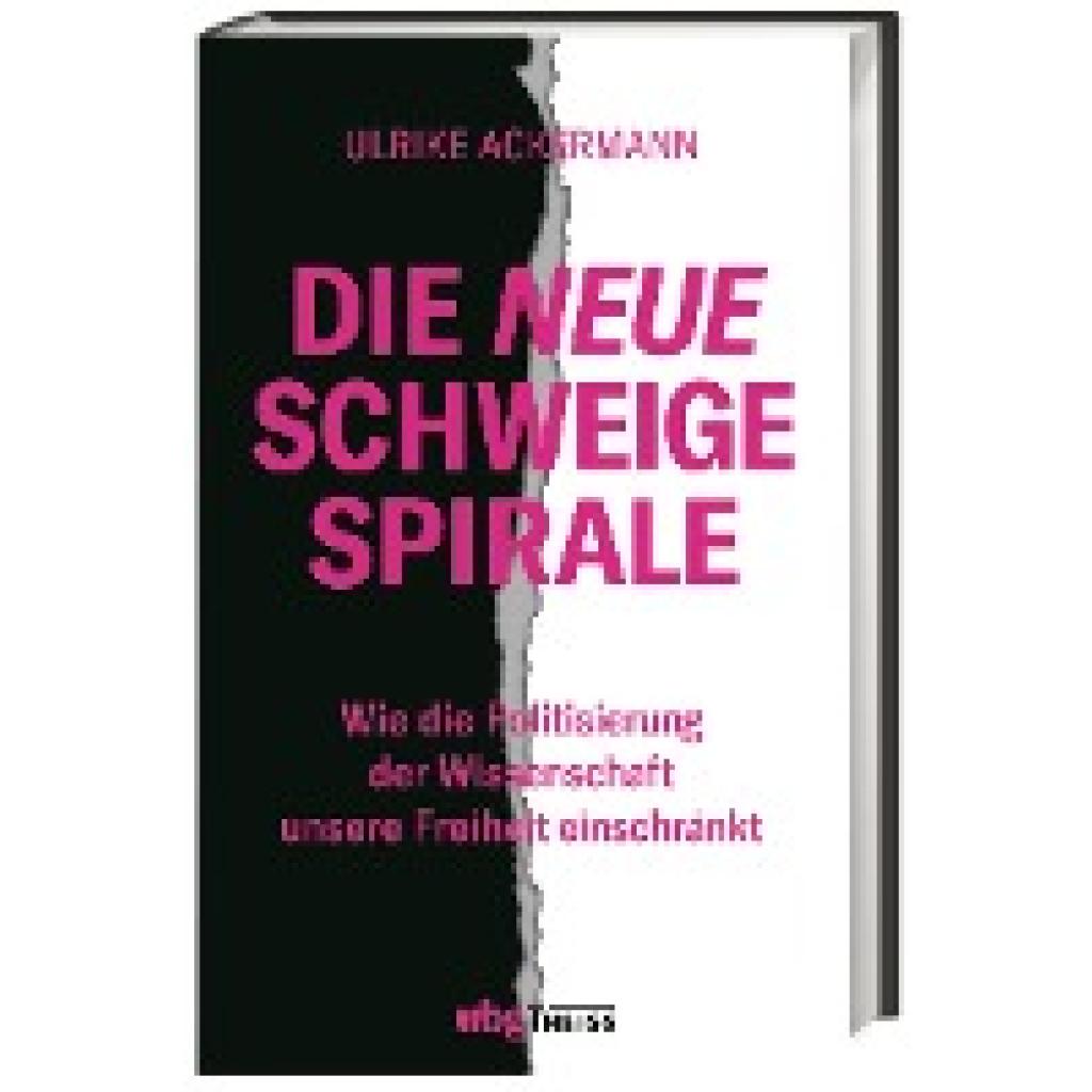 Die neue Schweigespirale (Ackermann, Ulrike)