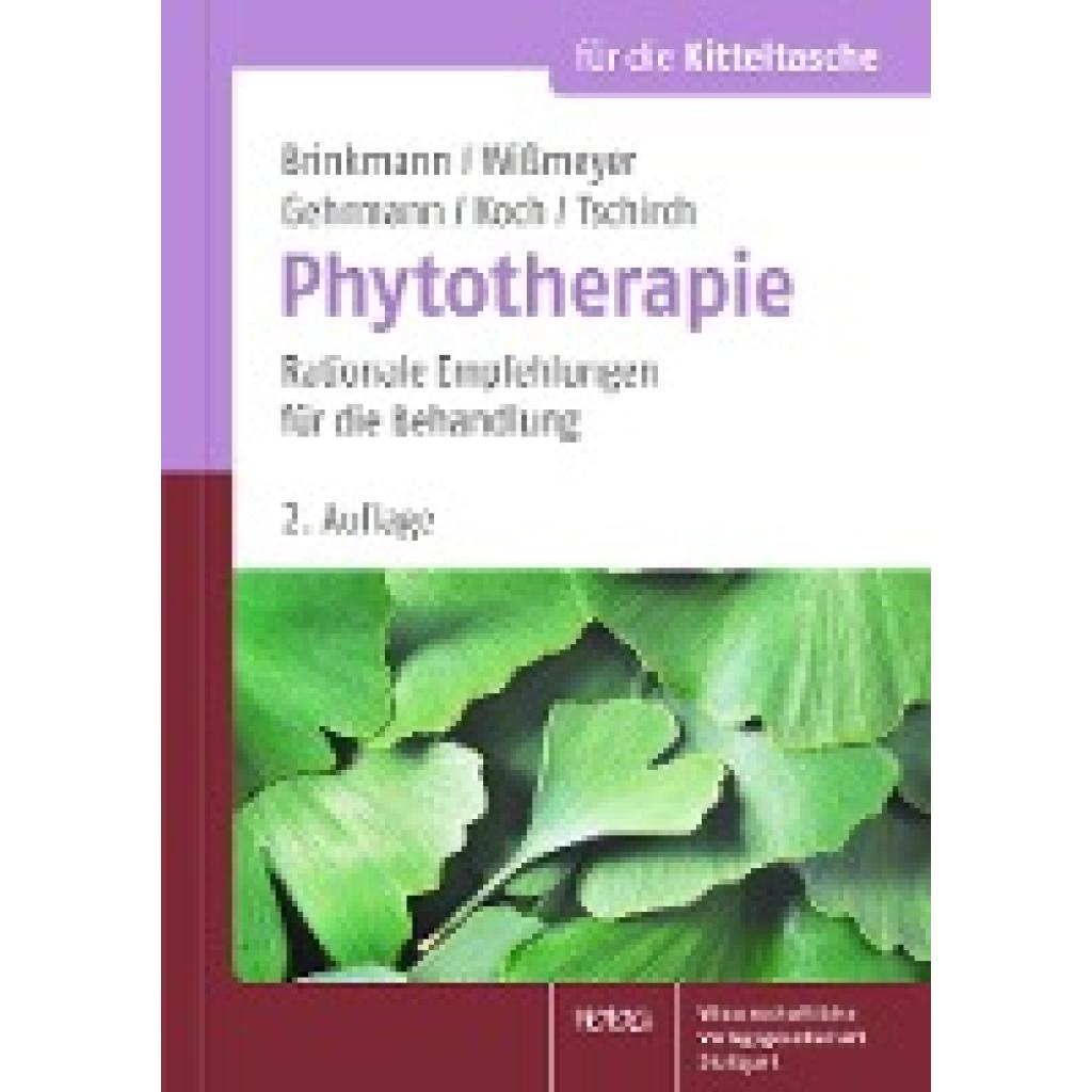 9783804731790 - Phytotherapie - Helmut Brinkmann Klaus Wißmeyer Beatrice Gehrmann Wolf-Gerald Koch Claus O Tschirch Kartoniert (TB) 9783804731790 - Phytotherapie - Helmut Brinkmann Klaus Wißmeyer Beatrice Gehrmann Wolf-Gerald Koch Claus O Tschirch Kartoniert (TB)