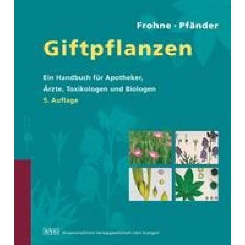9783804720602 - Giftpflanzen - Dietrich Frohne Hans J Pfänder Gebunden 9783804720602 - Giftpflanzen - Dietrich Frohne Hans J Pfänder Gebunden