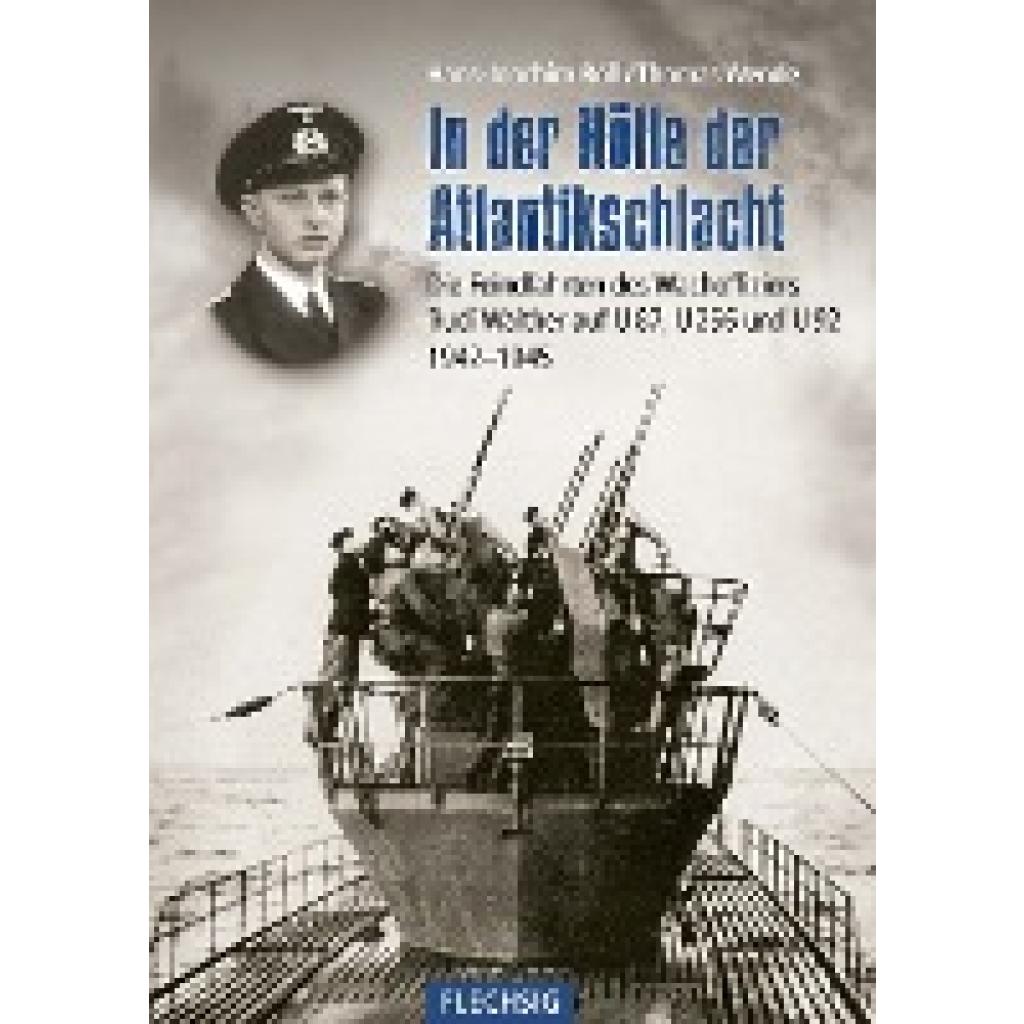 9783803500939 - In der Hölle der Atlantikschlacht - Hans-Joachim Röll Thomas Wende Gebunden 9783803500939 - In der Hölle der Atlantikschlacht - Hans-Joachim Röll Thomas Wende Gebunden