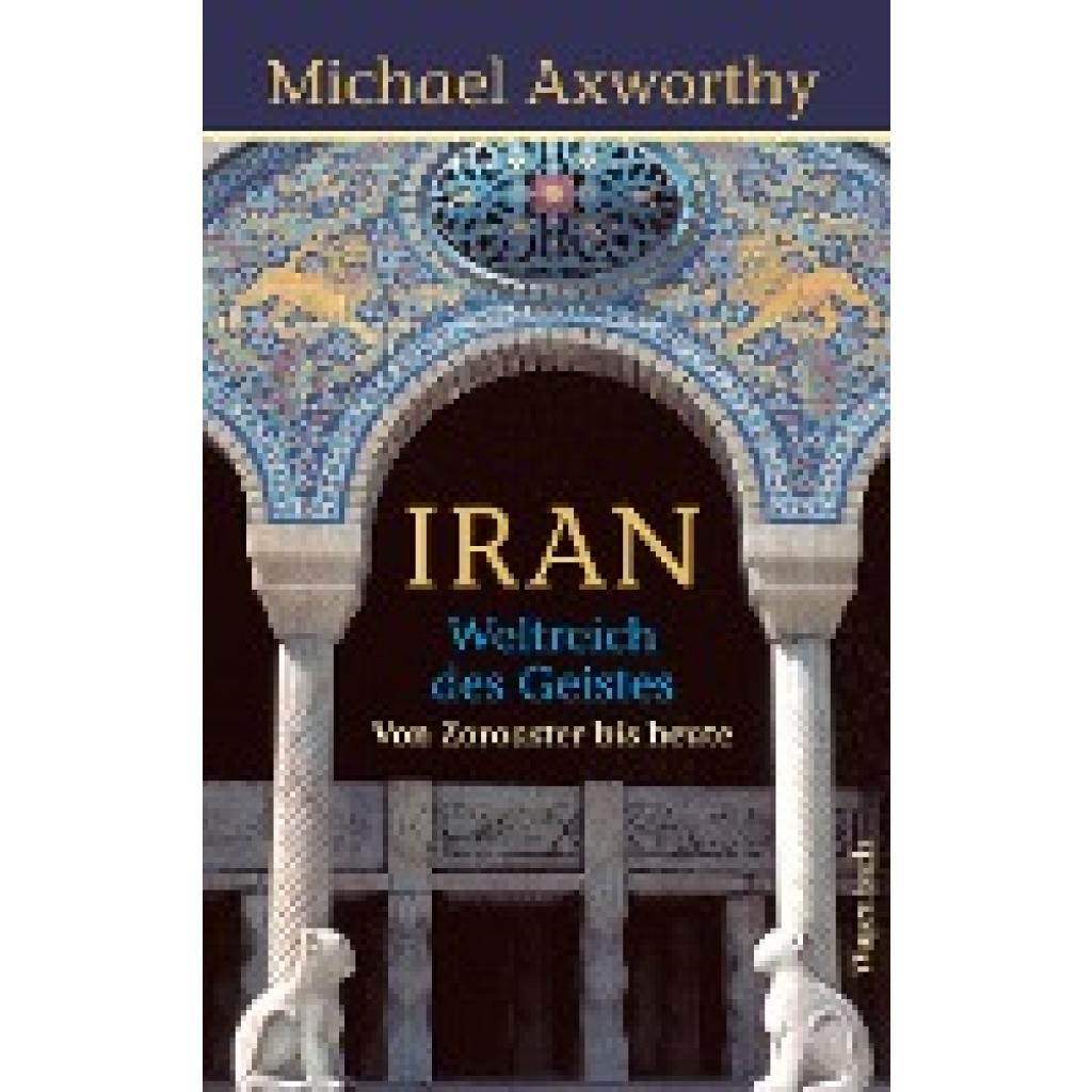 Iran (Axworthy, Michael)