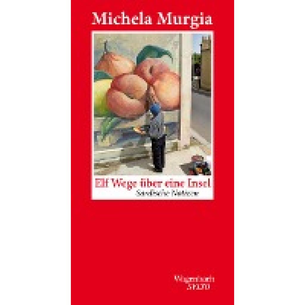 9783803112835 - Michela Murgia - GEBRAUCHT Elf Wege über eine Insel - Sardische Notizen - Preis vom 02062023 050629 h