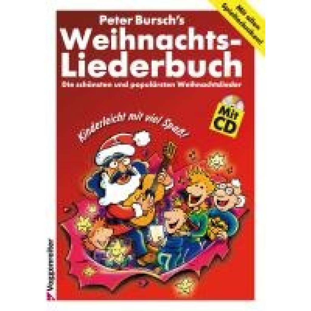 Peter Burschs Weihnachtsliederbuch. Inkl. CD (Bursch, Peter)