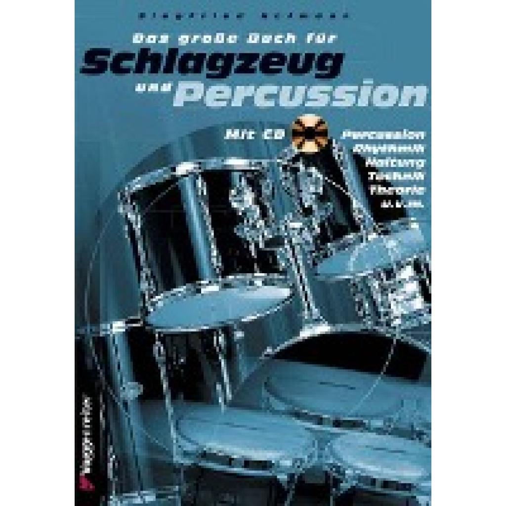 Das große Buch für Schlagzeug und Percussion. Inkl. CD