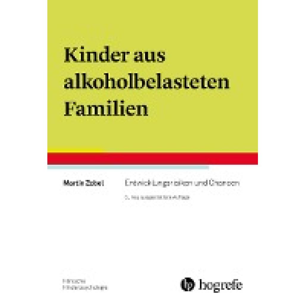 9783801728304 - Kinder aus alkoholbelasteten Familien - Martin Zobel Kartoniert (TB) 9783801728304 - Kinder aus alkoholbelasteten Familien - Martin Zobel Kartoniert (TB)