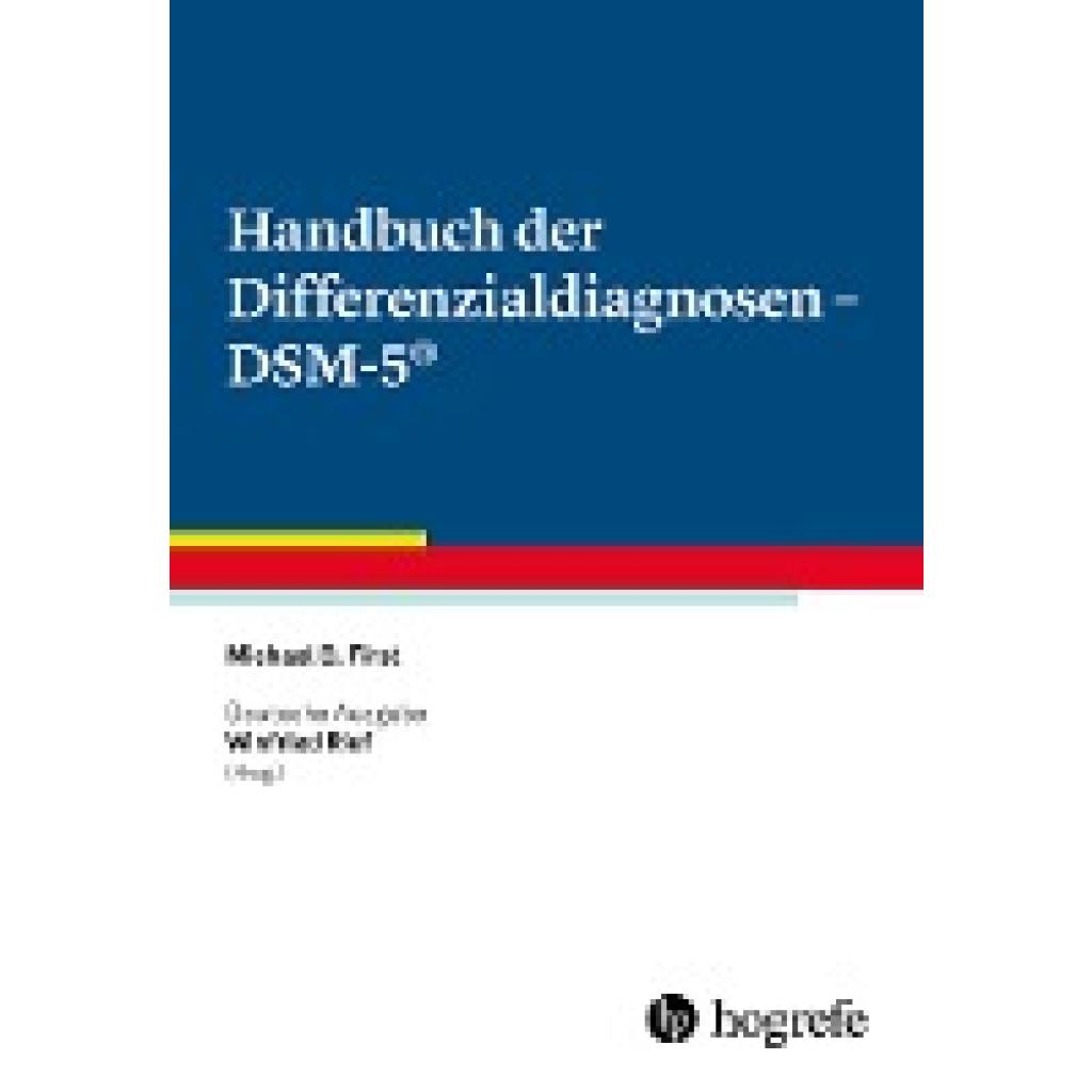 9783801727574 - Handbuch der Differenzialdiagnosen - DSM-5® - Michael B First Kartoniert (TB)