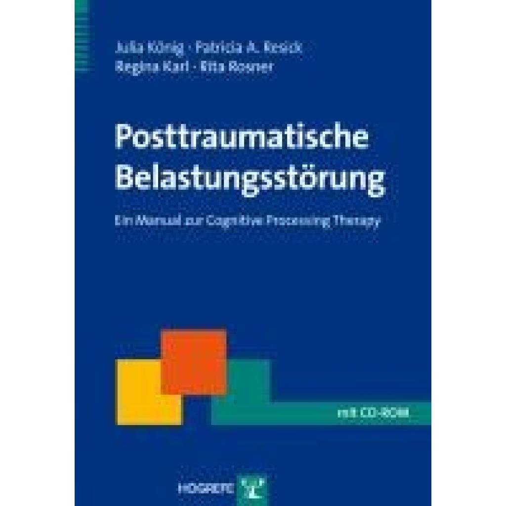 9783801724191 - Posttraumatische Belastungsstörung m CD-ROM - Julia König Patricia A Resick Regina Karl Rita Rosner Kartoniert (TB) 9783801724191 - Posttraumatische Belastungsstörung m CD-ROM - Julia König Patricia A Resick Regina Karl Rita Rosner Kartoniert (TB)