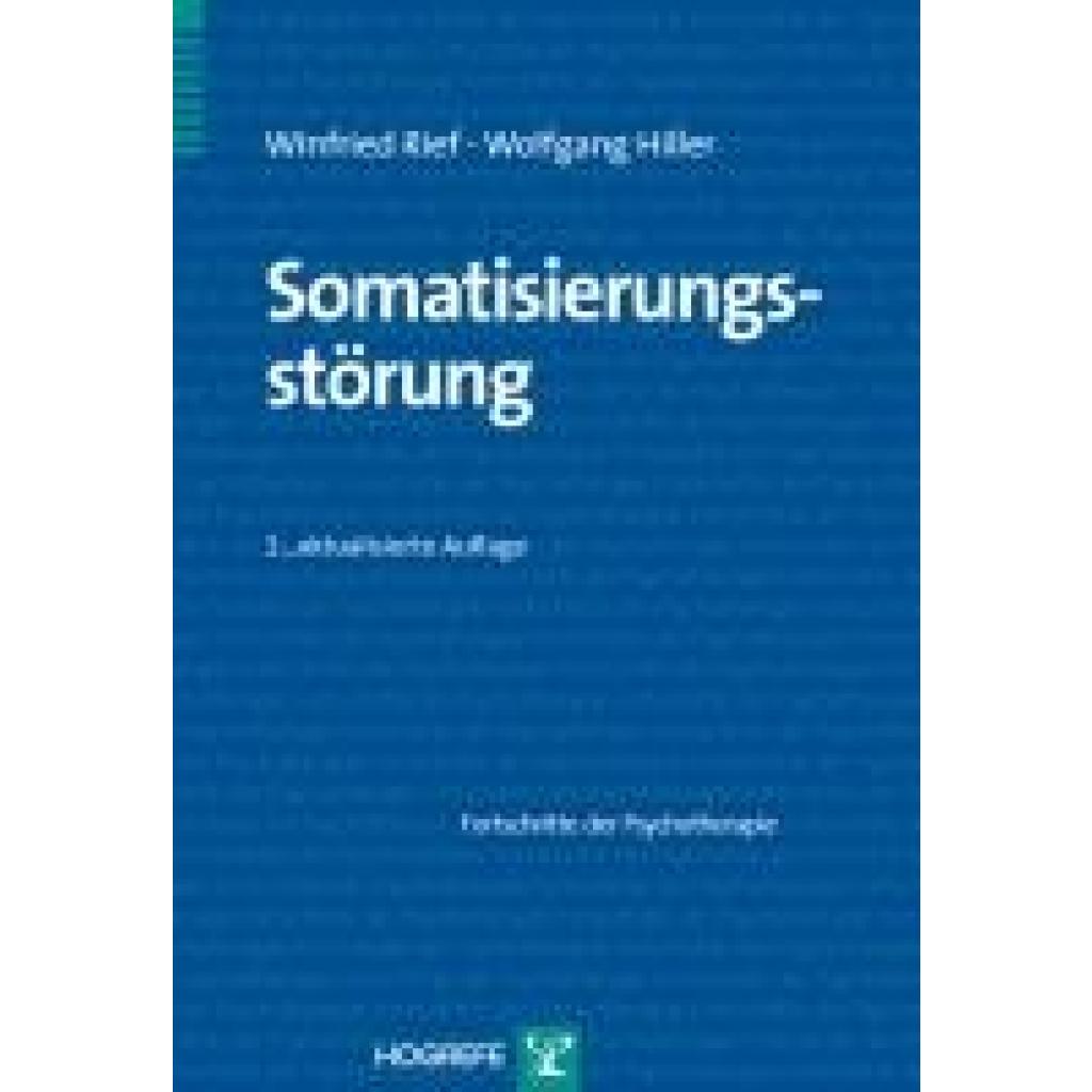 9783801721268 - Somatisierungsstörung - Wolfgang Hiller Winfried Rief Kartoniert (TB) 9783801721268 - Somatisierungsstörung - Wolfgang Hiller Winfried Rief Kartoniert (TB)