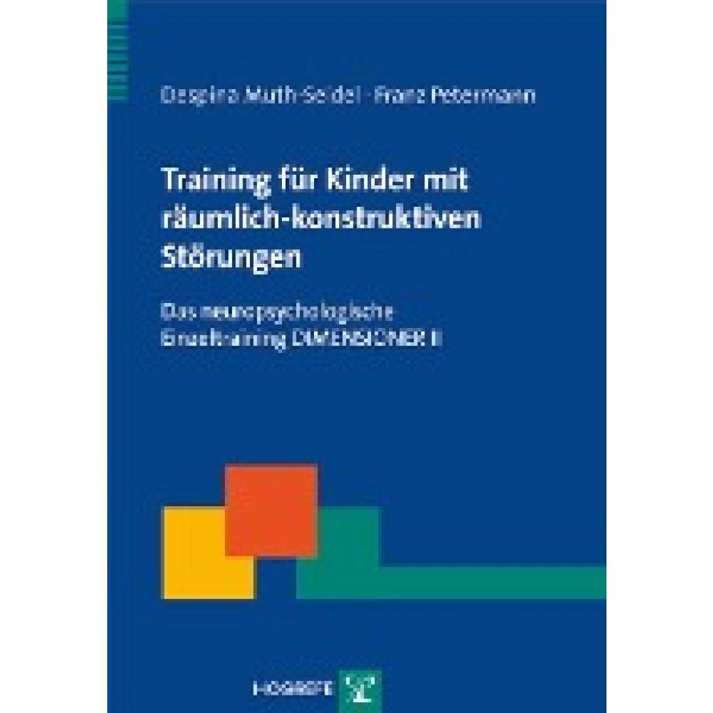 Muth-Seidel, Despina: Training für Kinder mit räumlich-konstruktiven Störungen