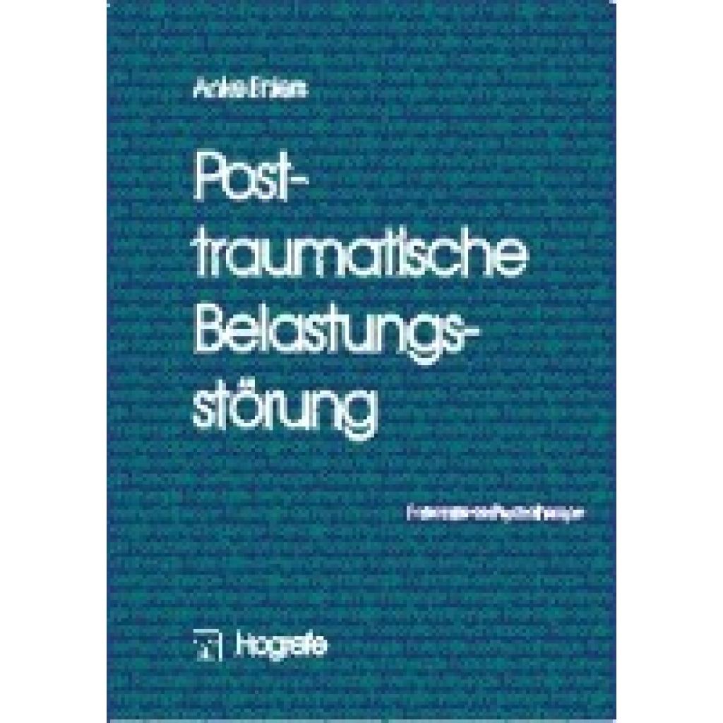 Posttraumatische Belastungsstörungen (Ehlers, Anke)