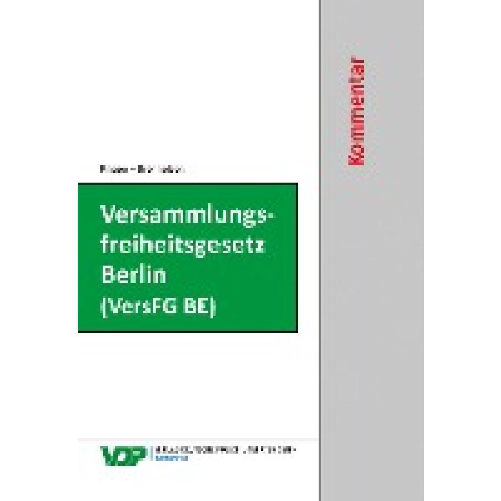 9783801109011 - VDP-Fachbuch Versammlungsfreiheitsgesetz Berlin (VersFG BE) - Hartmut Brenneisen Michael Knape Gebunden 9783801109011 - VDP-Fachbuch Versammlungsfreiheitsgesetz Berlin (VersFG BE) - Hartmut Brenneisen Michael Knape Gebunden