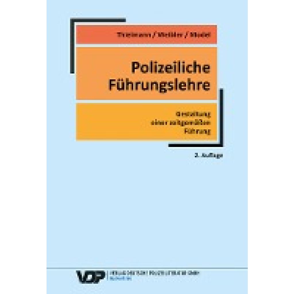 Weibler, Jürgen: Polizeiliche Führungslehre