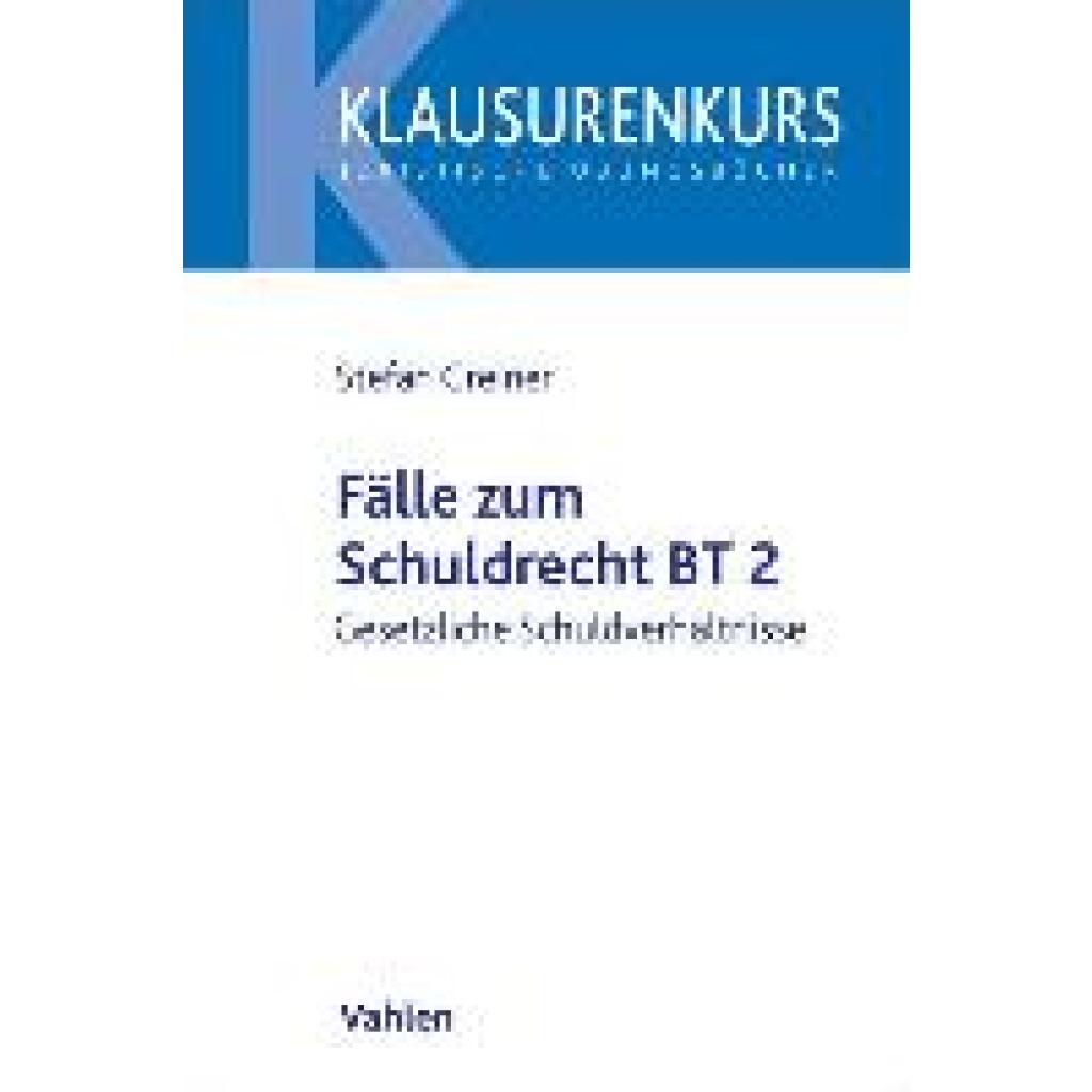 9783800671823 - Greiner Stefan Fälle zum Schuldrecht BT 2