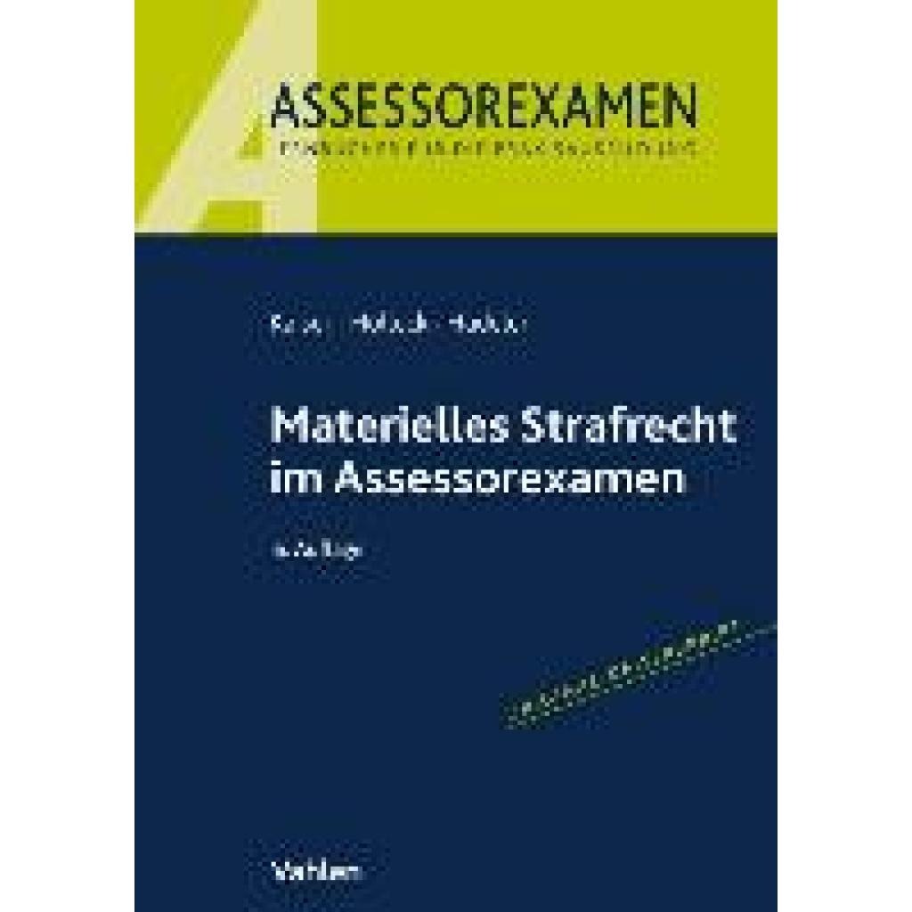 9783800668809 - Assessorexamen Materielles Strafrecht im Assessorexamen - Horst Kaiser Torsten Holleck Henning Hadeler Kartoniert (TB) 9783800668809 - Assessorexamen Materielles Strafrecht im Assessorexamen - Horst Kaiser Torsten Holleck Henning Hadeler Kartoniert (TB)