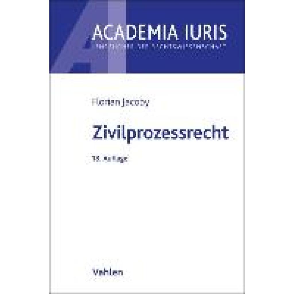 9783800668441 - Academia Iuris   Zivilprozessrecht - Fritz Baur Wolfgang Grunsky Florian Jacoby Kartoniert (TB)