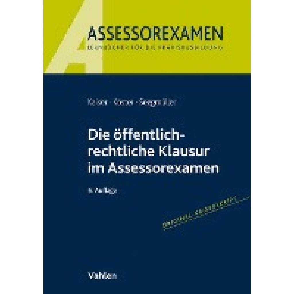 9783800665938 - Assessorexamen Die öffentlich-rechtliche Klausur im Assessorexamen - Torsten Kaiser Thomas Köster Robert Seegmüller Kartoniert (TB) 9783800665938 - Assessorexamen Die öffentlich-rechtliche Klausur im Assessorexamen - Torsten Kaiser Thomas Köster Robert Seegmüller Kartoniert (TB)