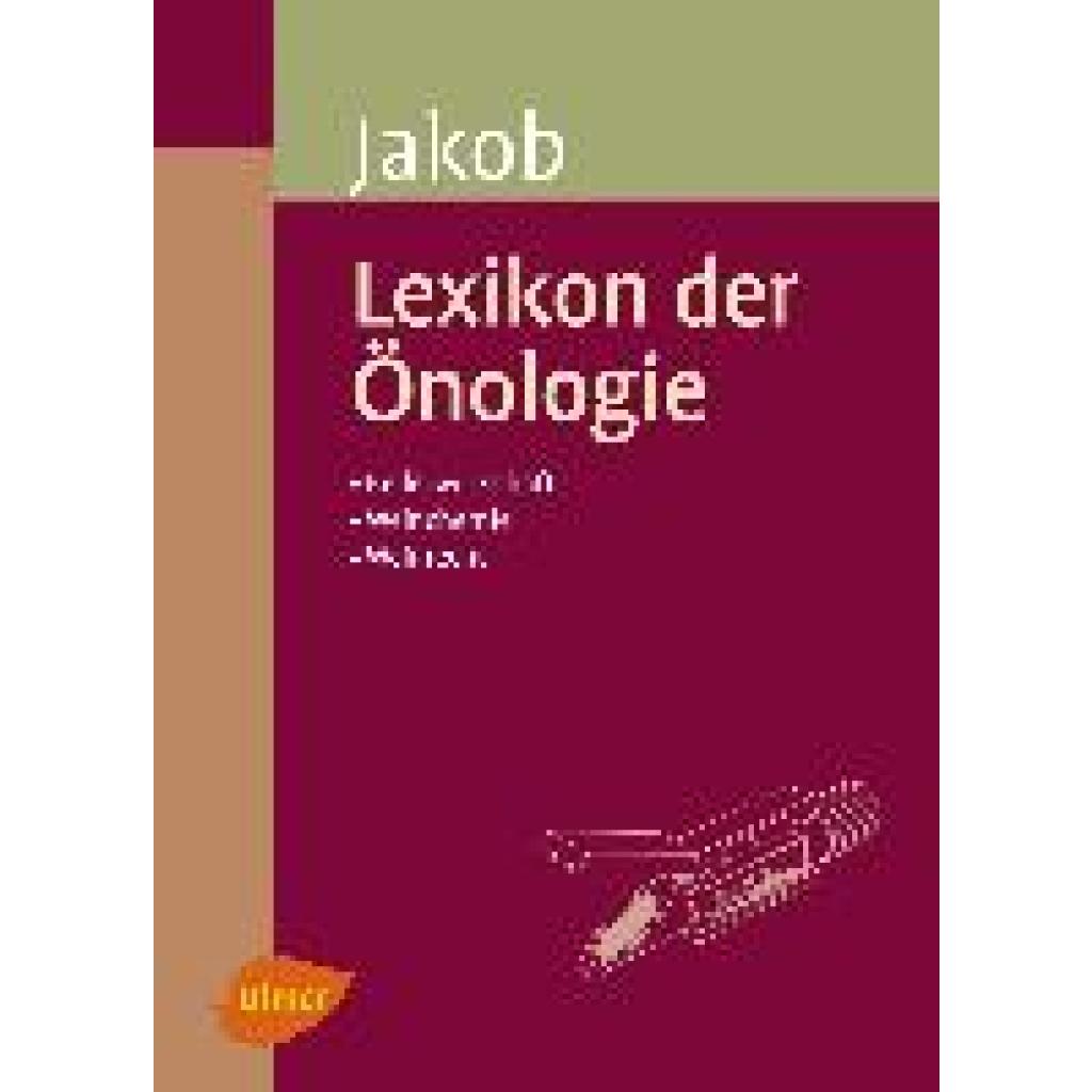 Jakob, Ludwig: Lexikon der Önologie