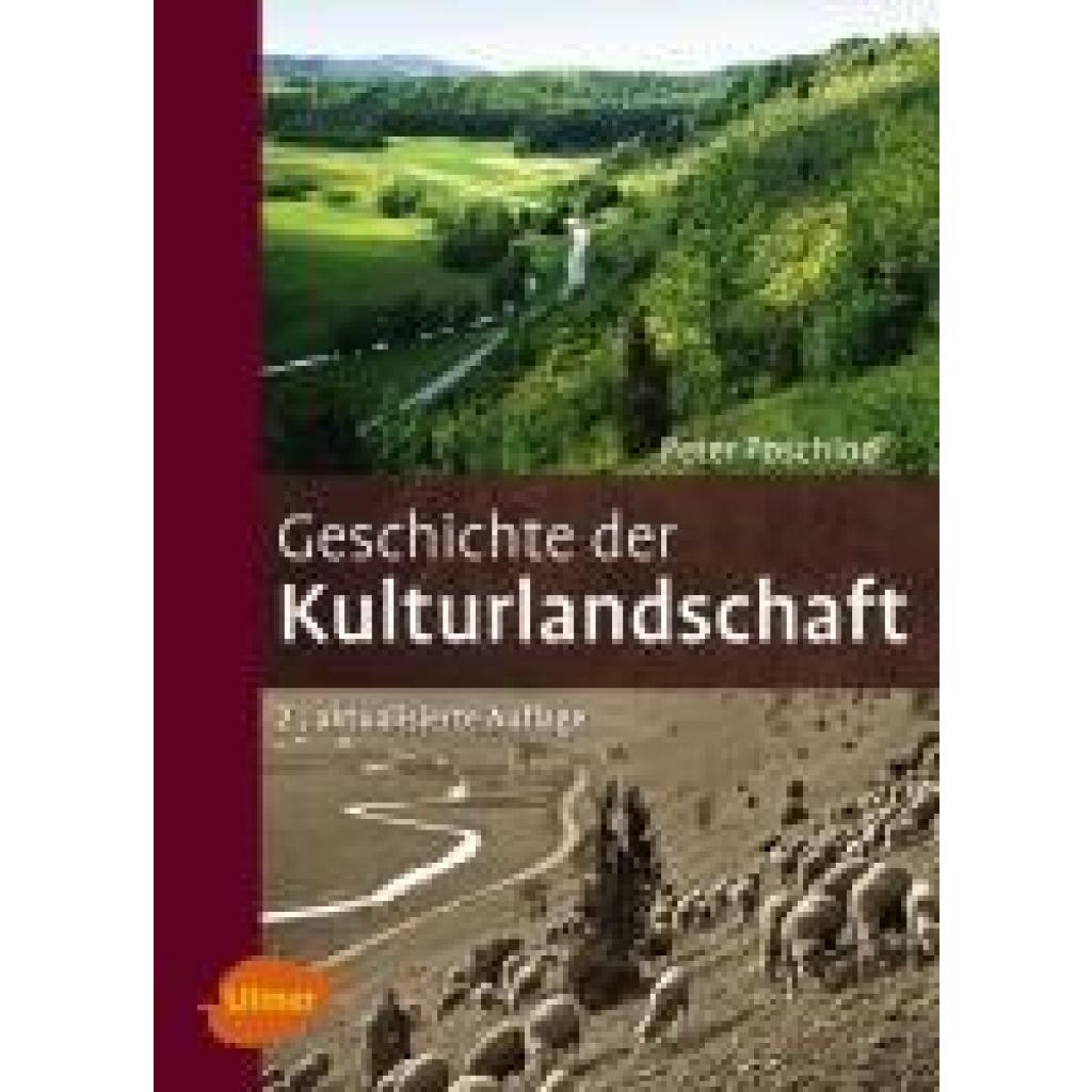 9783800109265 - Geschichte der Kulturlandschaft - Peter Poschlod Gebunden