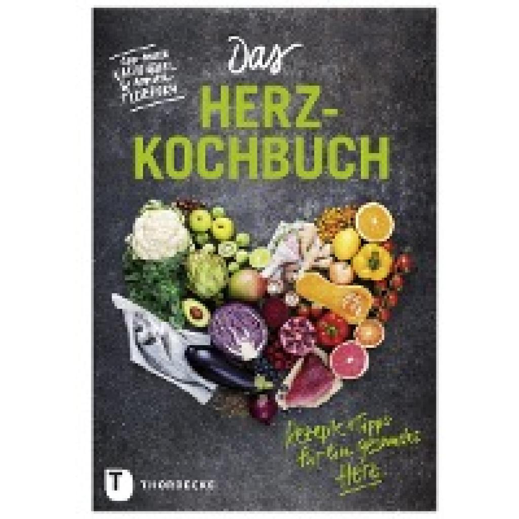 9783799512428 - Das Herz-Kochbuch - Gun-Marie Nachtnebel Annika Tidehorn Gebunden