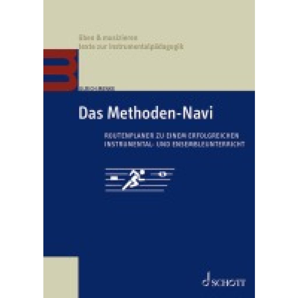 9783795730925 - Das Methoden Navi | Routenplaner zu einem erfolgreichen Instrumental und Ensembleunterricht