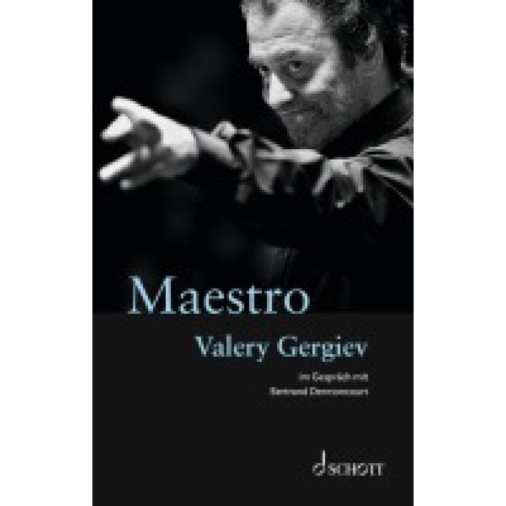 Maestro (Dermoncourt, Bertrand~Gergiev, Valery)