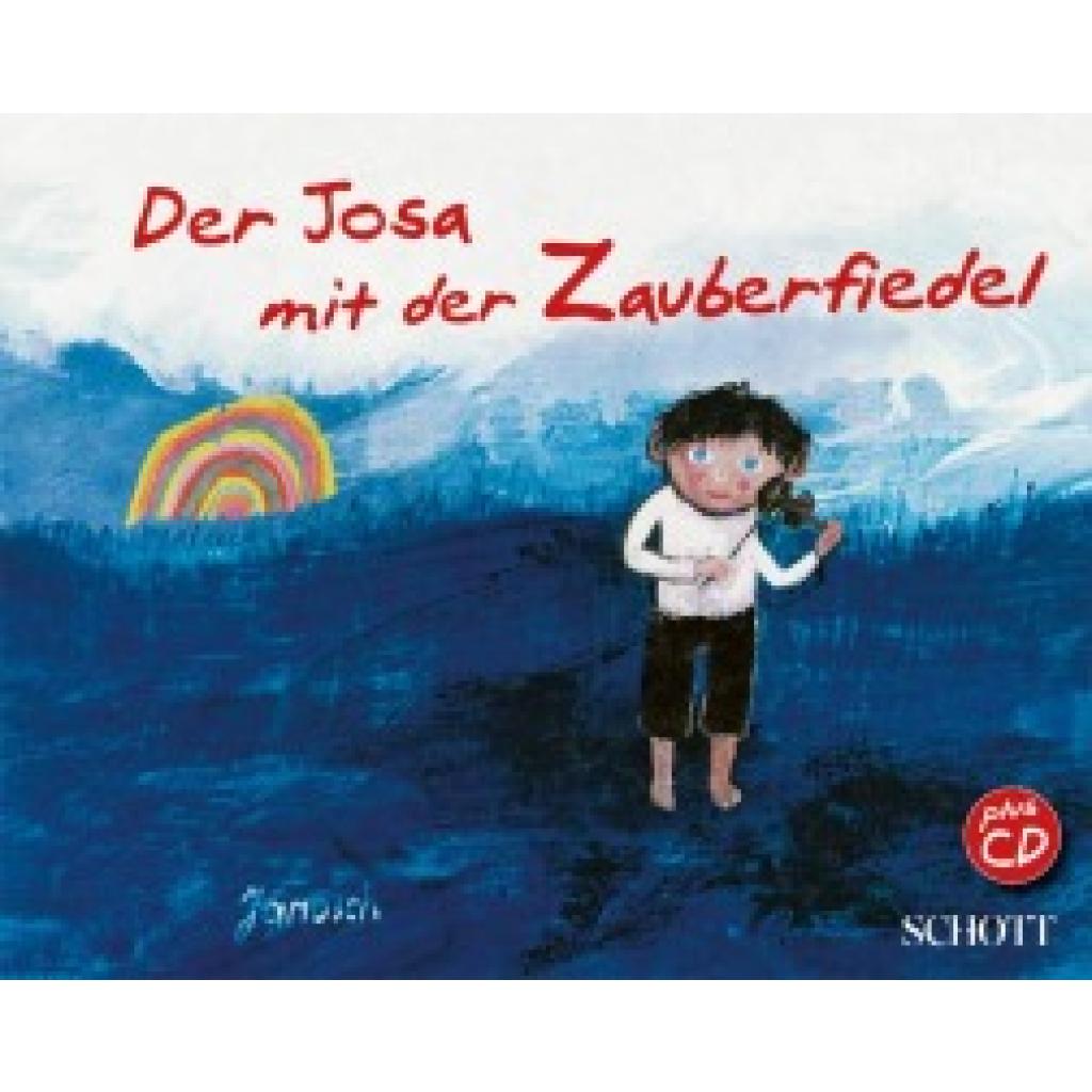9783795707118 - Der Josa mit der Zauberfiedel m 1 Audio-CD - Janosch Gebunden