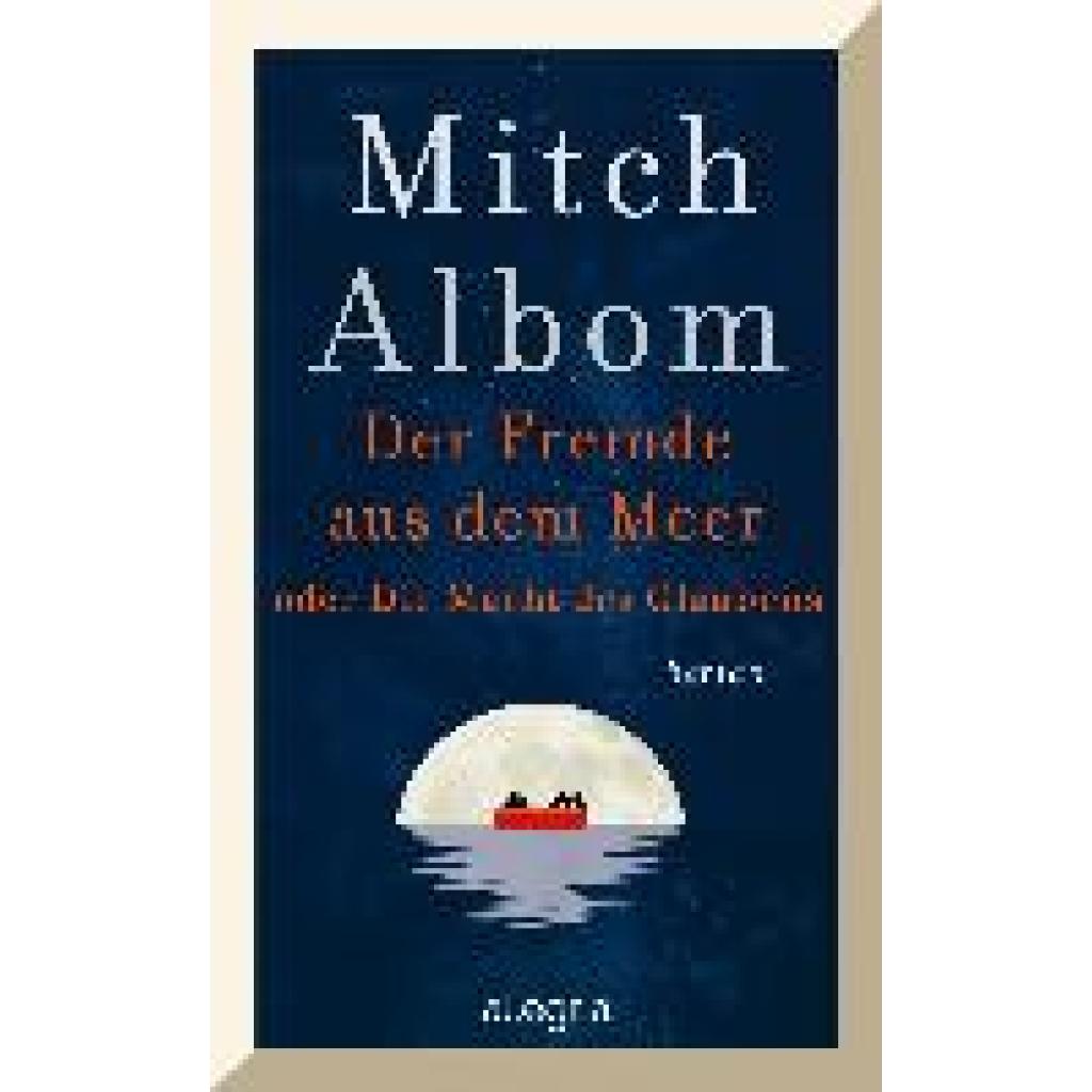 9783793424468 - Der Fremde aus dem Meer oder Die Macht des Glaubens - Mitch Albom Gebunden