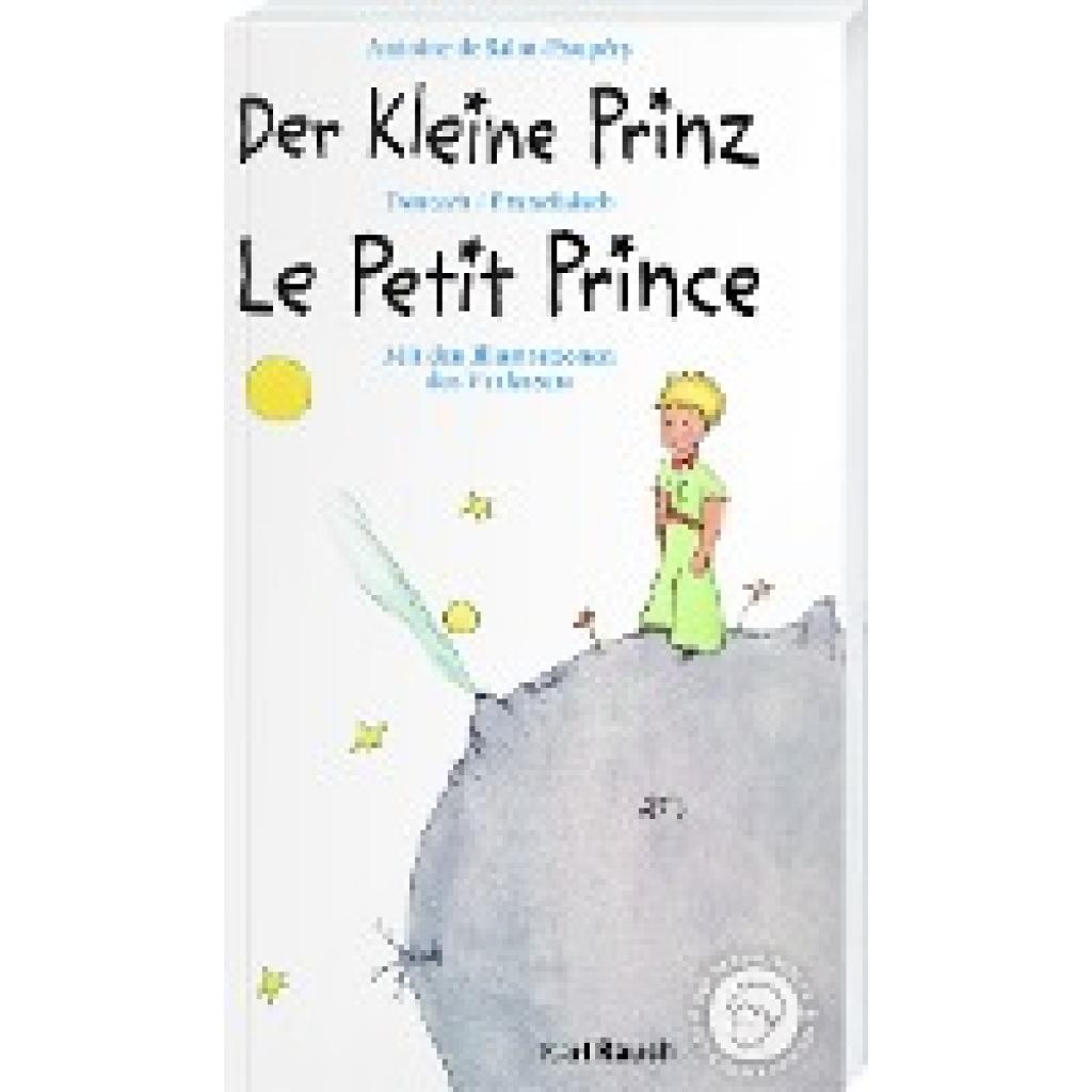 Saint-Exupèry, Antoine de: Der Kleine Prinz · Le Petit Prince