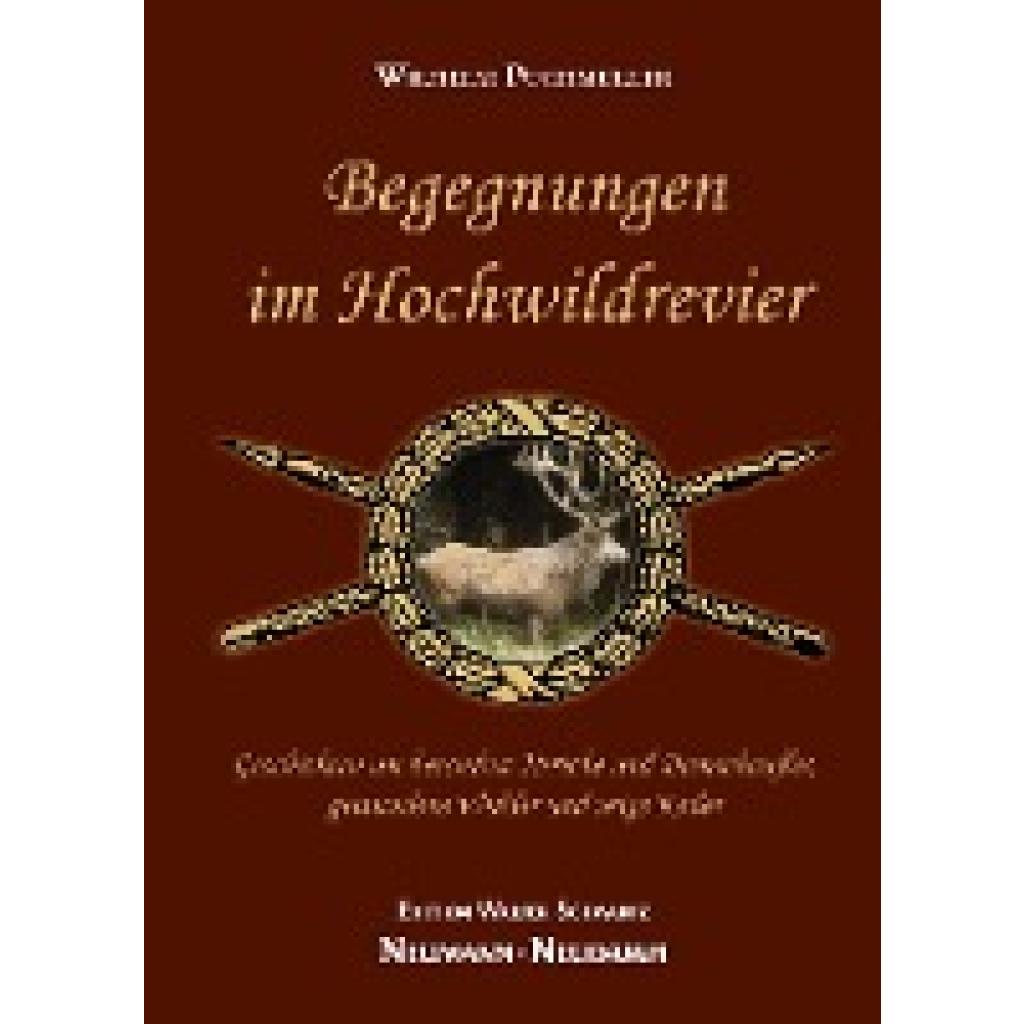 9783788815011 - Begegnungen im Hochwildrevier - Wilhelm Puchmüller Gebunden 9783788815011 - Begegnungen im Hochwildrevier - Wilhelm Puchmüller Gebunden