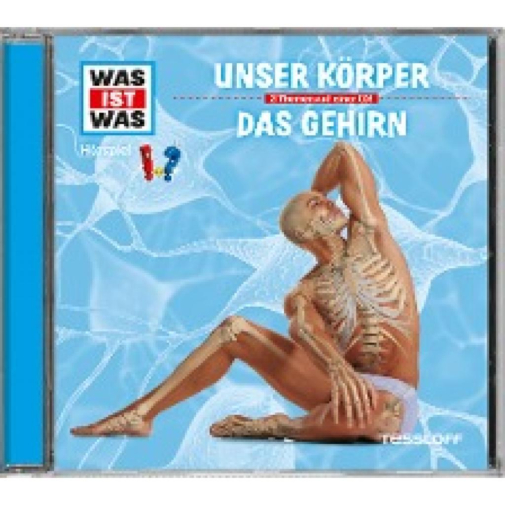 Baur, Manfred: Was ist was Hörspiel-CD: Unser Körper/ Das Gehirn