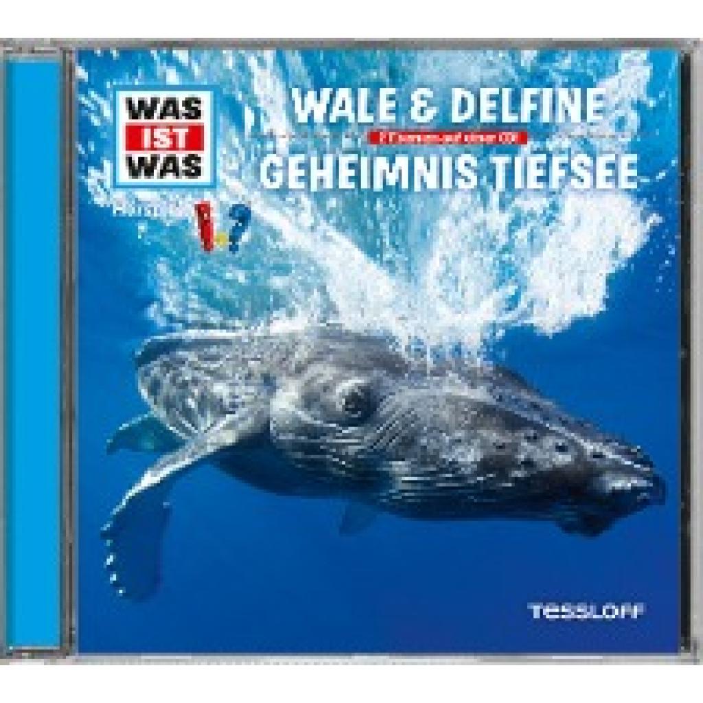 Baur, Manfred: Was ist was Hörspiel-CD: Wale & Delfine/ Geheimnisse der Tiefsee