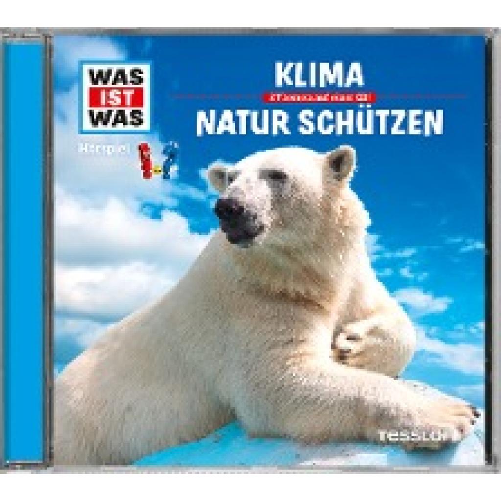Haderer, Kurt: Was ist was Hörspiel-CD: Klima / Natur schützen