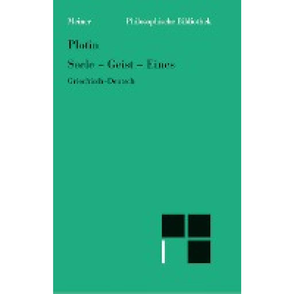 9783787309283 - Seele - Geist - Eines - Plotin Kartoniert (TB) 9783787309283 - Seele - Geist - Eines - Plotin Kartoniert (TB)