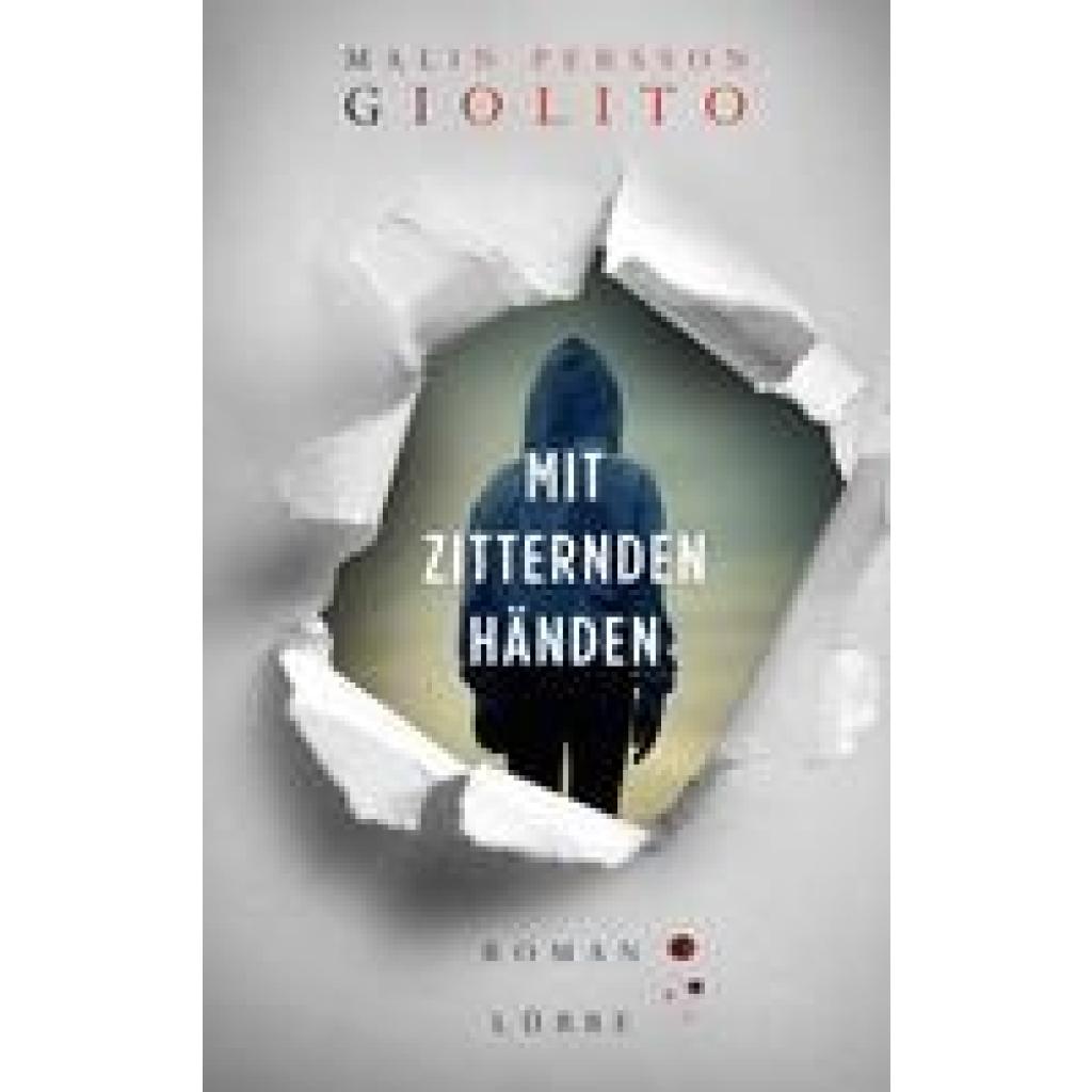 Mit zitternden Händen (Giolito, Malin Persson)