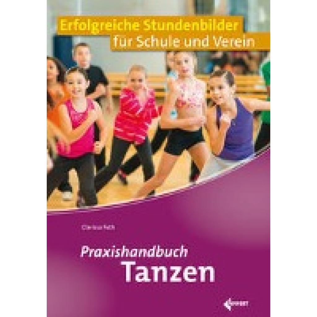 Feth, Clarissa: Praxishandbuch Tanzen